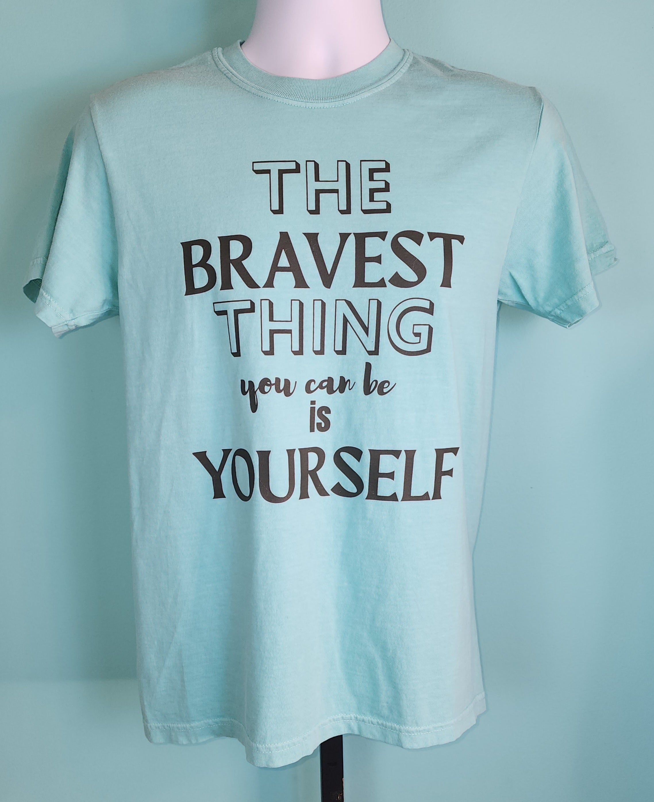 The Bravest Thing T-shirt
