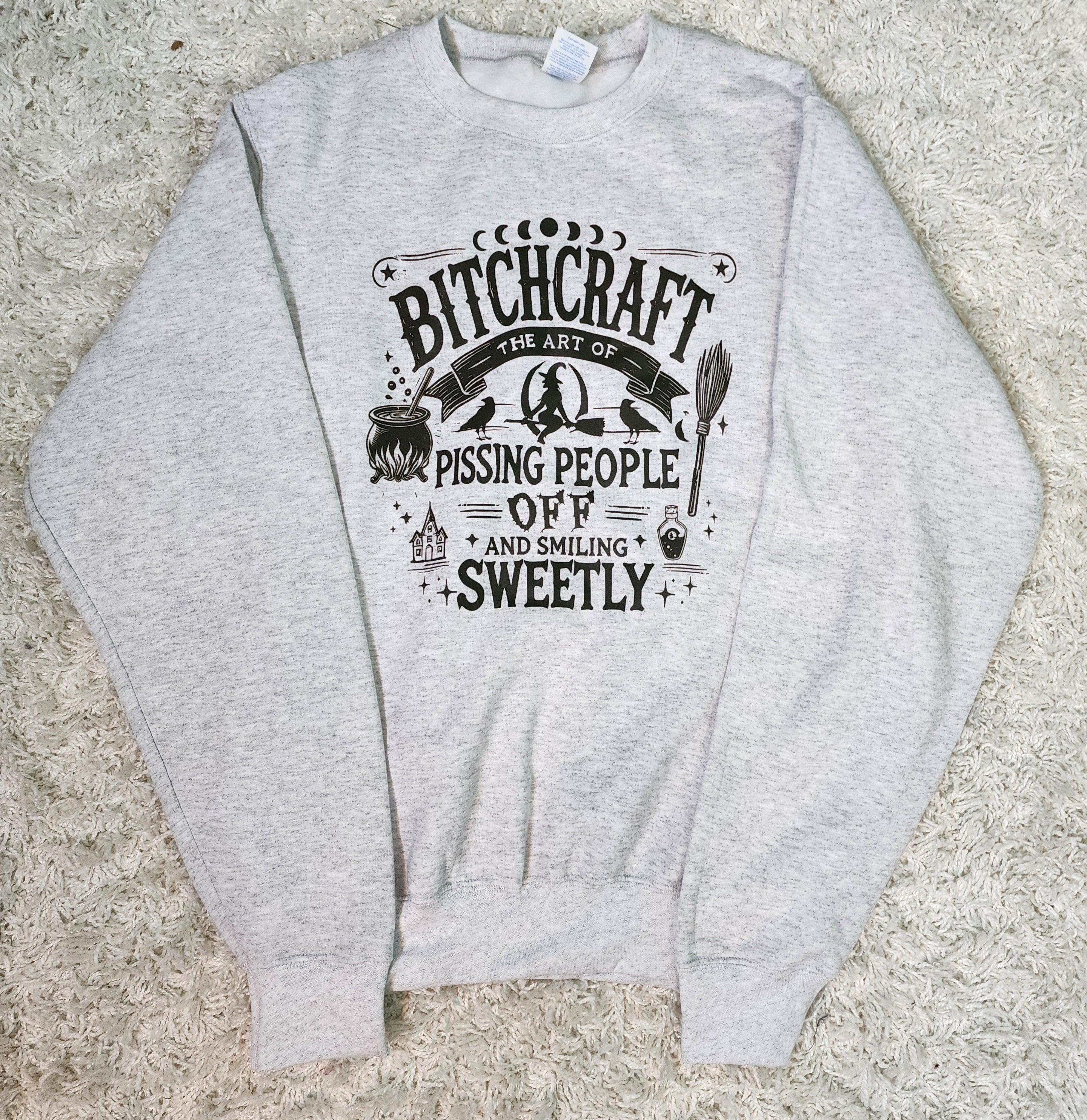B!tchcraft Sweatshirt