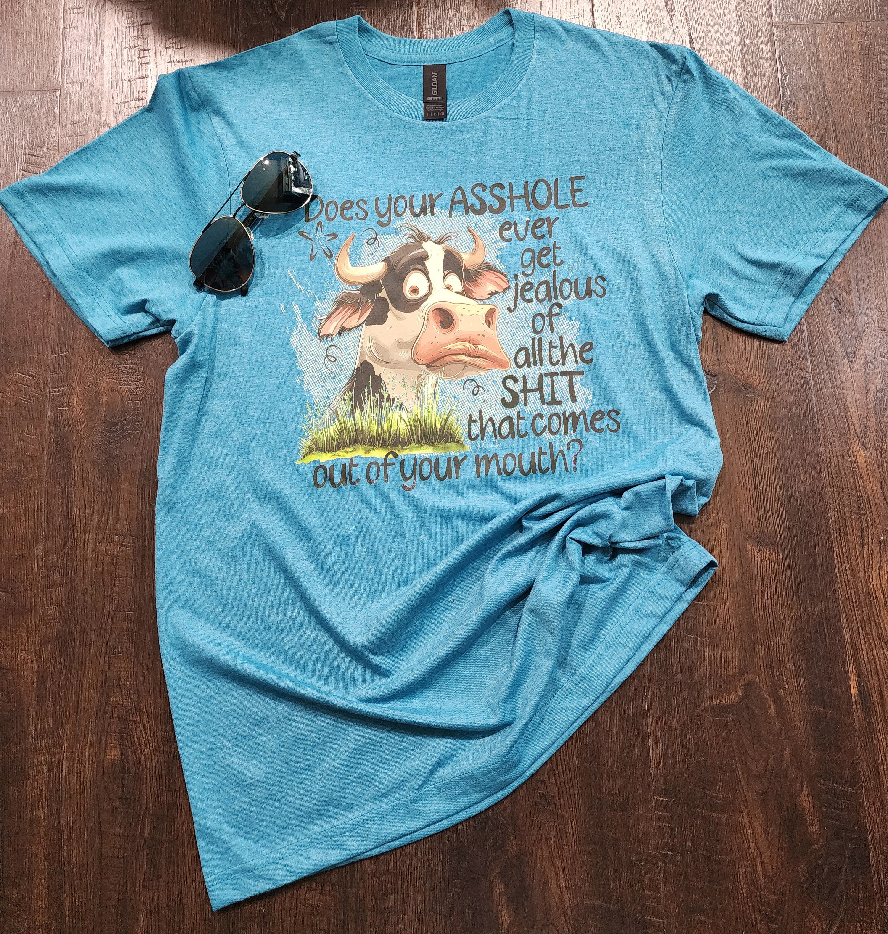 Does Your A-hole Ever Get Jealous T-Shirt