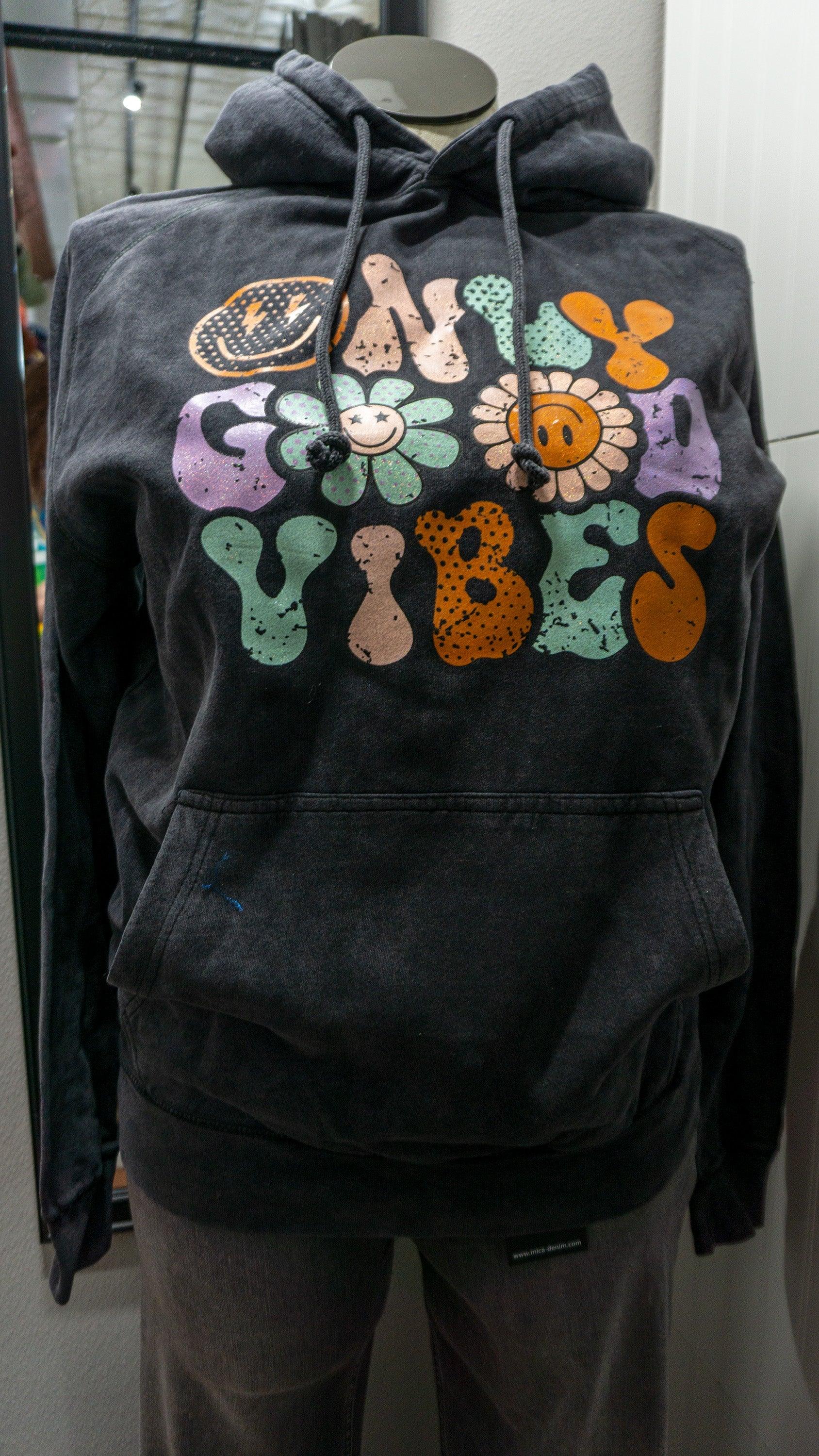 Good Vibes Hoodie.