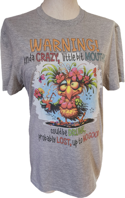 Warning, Kinda Crazy T-Shirt