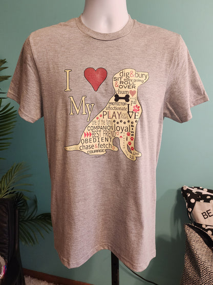 I Love My Dog T-shirt