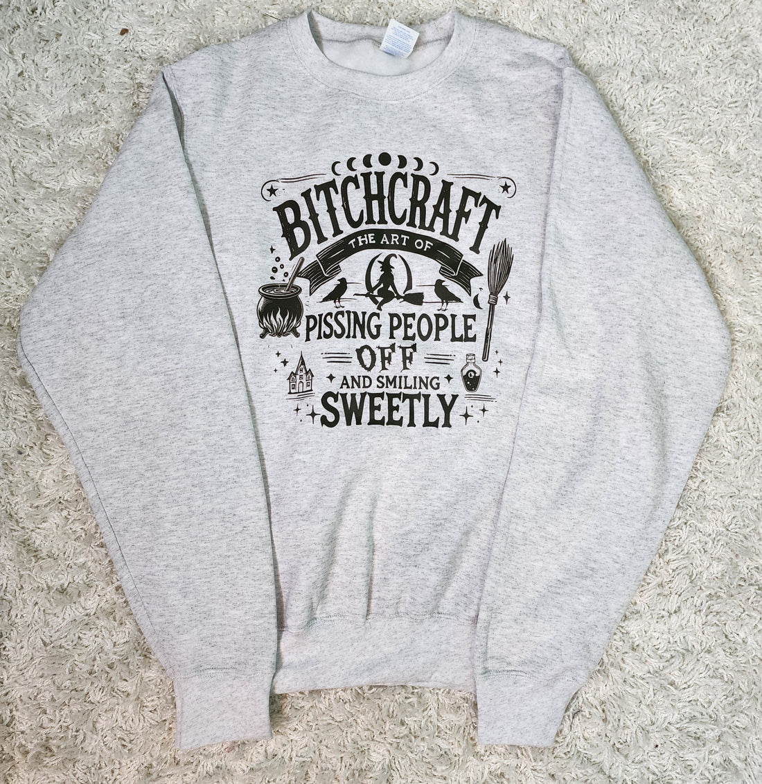 B!tchcraft Sweatshirt