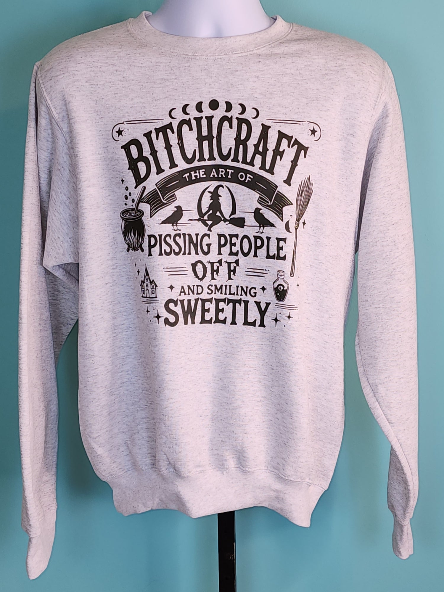 B!tchcraft Sweatshirt