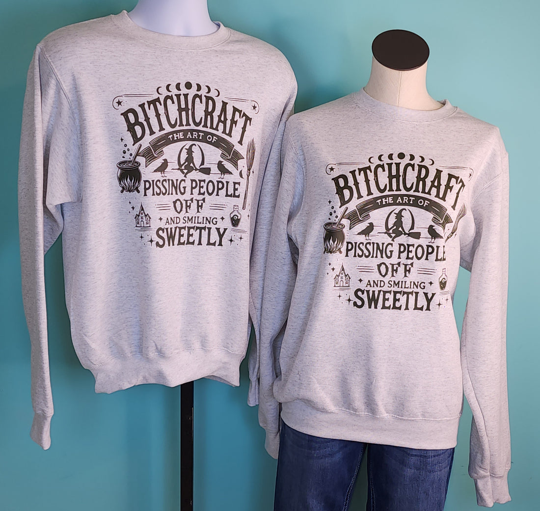 B!tchcraft Sweatshirt