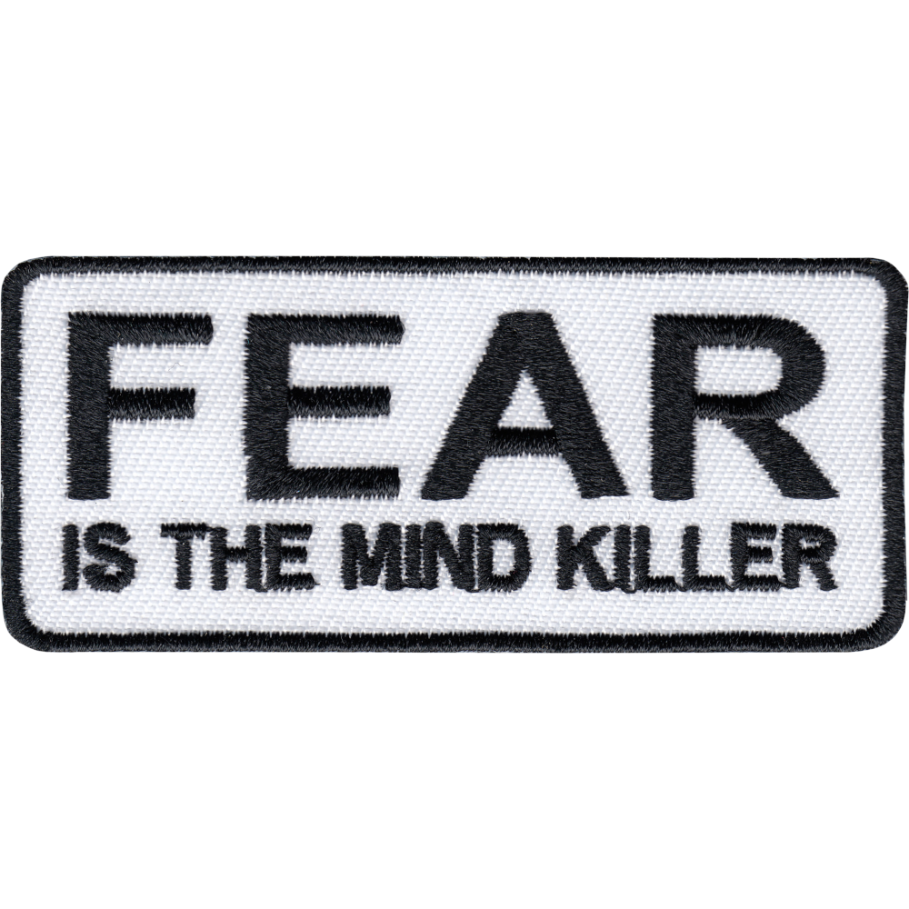 Patch - Fear is The Mind Killer - Dune Book Quote Sci Fi